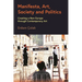 Manifesta, Art, Society and Politics: Creating a New Europe through Contemporary Art