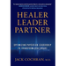Healer, Leader, Partner: Optimizing Physician Leadership to Transform Healthcare