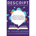 RESCRIPT the Story You're Telling Yourself: The Eight Practices to Quiet Your Inner Antagonist, Amplify Your Inner Advocate, & Author a Limitless Life