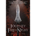 Journey of Fire and Night
