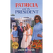 PATRICIA and the PRESIDENT
