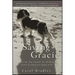 Saving Gracie: How One Dog Escaped the Shadowy World of American Puppy Mills