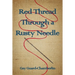 Red Thread Through a Rusty Needle: Poems