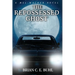 The Repossessed Ghost