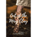 Out of the Miry Clay