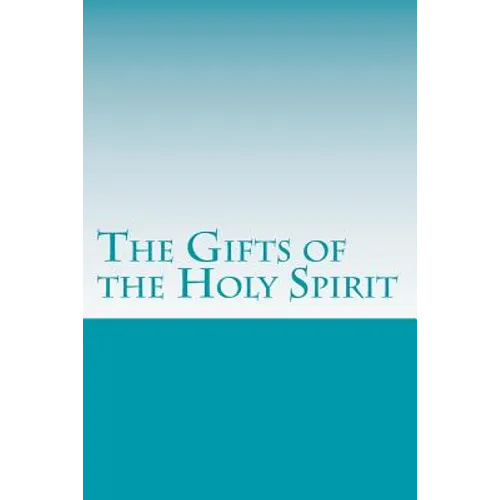 The Gifts of the Holy Spirit
