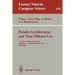 Parallel Architectures and Their Efficient Use: First Heinz Nixdorf Symposium, Paderborn, Germany, November 11-13, 1992. Proceedings