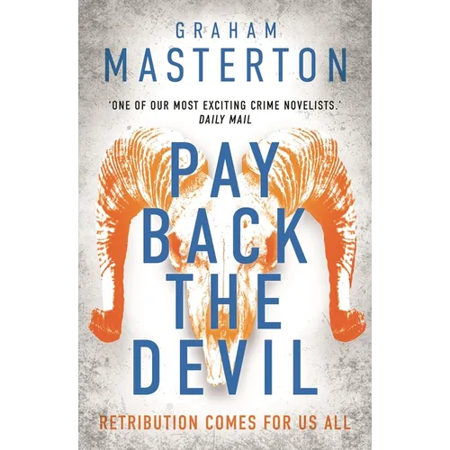 Pay Back the Devil: The Brand New Gripping and Gritty Thriller for 2025, an Unmissable Must-Read Dark Detective Series