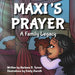 Maxi's Prayer: A Family Legacy