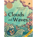 Clouds and Waves