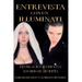 Entrevista Con Un Illuminati: Revelaciones de una Sociedad Secreta