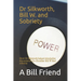 Dr Silkworth, Bill W. and Sobriety: How Dr Silkworth helped Alcoholics Anonymous Co-Founder Bill W find sobriety