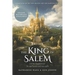 The King of Salem: and the blueprints for the new heaven and new earth