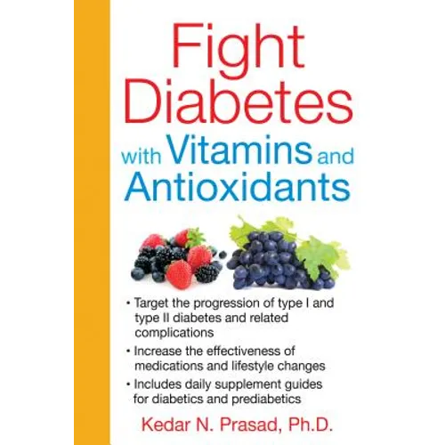 Fight Diabetes with Vitamins and Antioxidants
