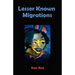 Lesser Known Migrations