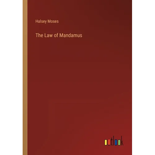 The Law of Mandamus