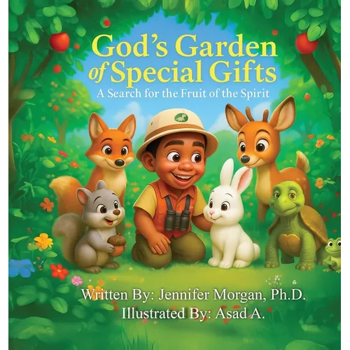 God's Garden of Special Gifts: A Search for the Fruit of the Spirit