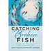 Catching Broken Fish: Untangling Discipleship From A Tractor Seat: Untangling