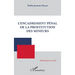L'encadrement pénal de la prostitution des mineurs