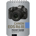 Canon EOS R6 III: Pocket Guide: Buttons, Dials, Settings, Modes, and Shooting Tips