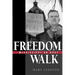 Freedom Walk: Mississippi or Bust