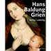 Hans Baldung Grien: Heilig Unheilig