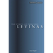 The Ethics of Emmanuel Levinas