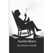 Auntie Beers: A book of connected short stories