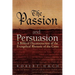 The Passion and Persuasion