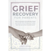 Grief Recovery for Parents: How to Navigate the Grieving Stages of Life and Stop Feeling Guilty after the Loss of a Child; Surviving, Coping, and