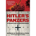 Hitler's Panzers: The Lightning Attacks that Revolutionized Warfare