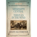 MISSISSIPPI CENTRAL and THISTLES IN THE WIND: An Anthology of Southern Historical Fiction