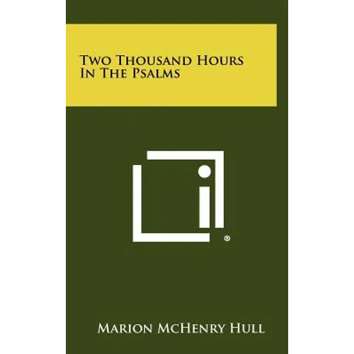 Two Thousand Hours in the Psalms