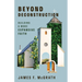 Beyond Deconstruction: Building a More Expansive Faith