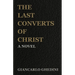 The Last Converts of Christ