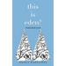 This Is Eden?: A Historical Novel