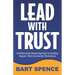 Lead with Trust: A Relationship-Based Approach to Building Happier, More Connected Workplaces