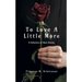 To Love A Little More: A Collection of Short Stories