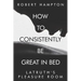 How to consistently be great in bed.: Latruth's Pleasure Room