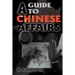 A Guide to Chinese Affairs