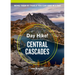 Day Hike! Central Cascades, 4th Edition: More Than 65 Washington State Trails You Can Hike in a Day