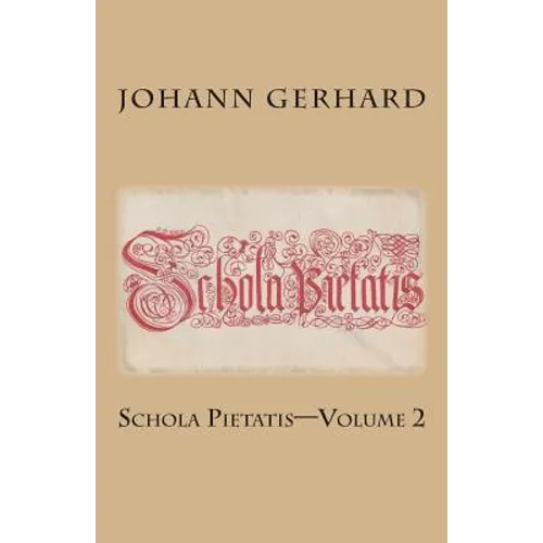Schola Pietatis: Volume 2