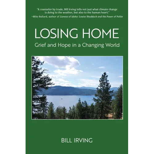 Losing Home: Grief and Hope in a Changing World