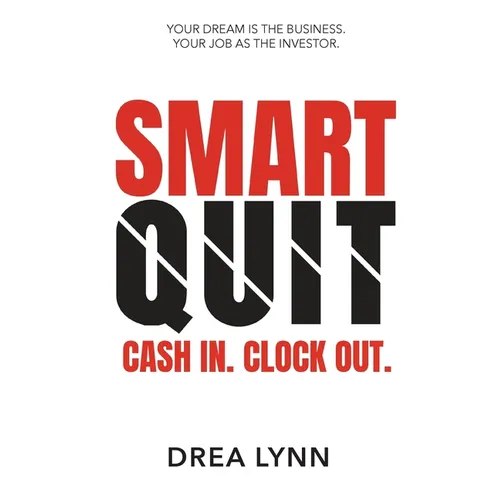 Smart Quit: Cash In. Clock Out.