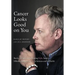 Cancer Looks Good on You: Barclay's Guide to Cultivating Style, Sanity, Silliness and Self-Love-in Sickness and in Health