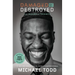 Damaged But Not Destroyed: From Trauma to Triumph