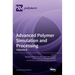 Advanced Polymer Simulation and Processing: Volume II