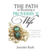 The Path to Becoming a Proverbs 31 Wife: Walking in Your God-given Role