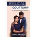 Biblical Courtship: Preparing Youngsters for Marriage