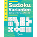 Sudoku Varianten Schwer Erwachsene: Sudoku Mix Irregulär Fortgeschrittene Mit Sudoku X, Hyper, Twins, Triathlon A, Triathlon B, Marathon, Samurai, 12x